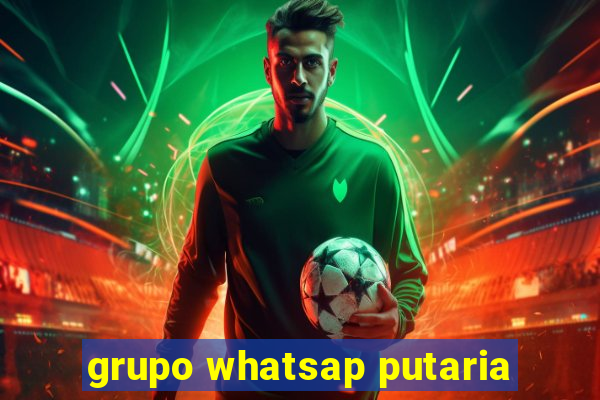 grupo whatsap putaria